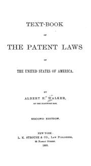 Cover of: Text-book of the patent laws of the United States of America by Albert Henry Walker