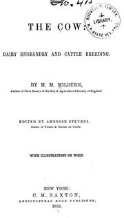 Cover of: The cow: dairy husbandry and cattle breeding.