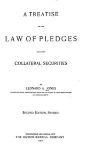 Cover of: A treatise on the law of pledges by Leonard A. Jones