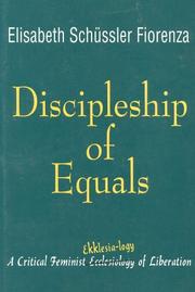 Cover of: Discipleship of equals by Elisabeth Schüssler Fiorenza