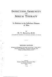 Cover of: Infection, immunity and serum therapy: in relation to the infectious diseases of man