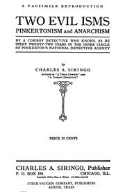 Cover of: Two evil isms, Pinkertonism and anarchism: by a cowboy detective who knows, as he spent twenty-two years in the inner circle of Pinkerton's national detective agency