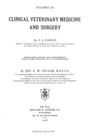 Cover of: Studies in clinical veterinary medicine and surgery by P. J. Cadiot