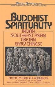 Cover of: Buddhist spirituality: Indian, Southeast Asian, Tibetan, and early Chinese