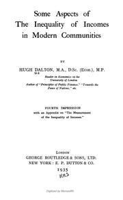 Cover of: Some aspects of the inequality of incomes in modern communities. by Hugh Dalton