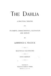 Cover of: The dahlia by Lawrence Kramer Peacock, Lawrence Kramer Peacock