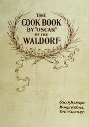 Cover of: The cook book, by "Oscar" of the Waldorf, Oscar Tschirky.