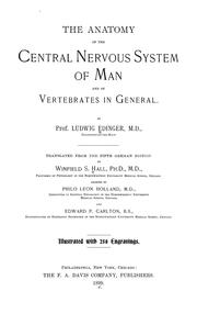 Cover of: The anatomy of the central nervous system of man and of vertebrates in general. by Edinger, Ludwig