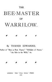 The bee-master of Warrilow by Tickner Edwardes