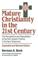 Cover of: Mature Christianity in the 21st century