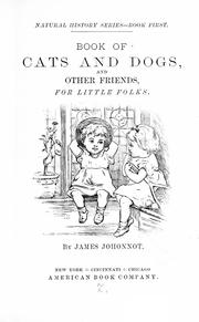 Cover of: Book of cats and dogs by James Johonnot