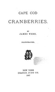 Cape Cod cranberries by Webb, James writer on cranberries.