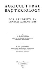 Cover of: Agricultural bacteriology for students in general agriculture by H. L. Russell
