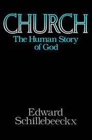 Cover of: Church by Edward Schillebeeckx