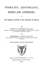 Cover of: Ptomai nes, leucomai nes, toxins and antitoxins: or, The chemical factors in the causation of disease.