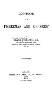 Cover of: Log-Book of a Fisherman and Zoologist by Francis Trevelyan Buckland