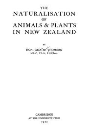 Cover of: The naturalisation of animals & plants in New Zealand