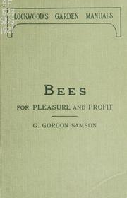 Bees for pleasure and profit by G. Gordon Samson