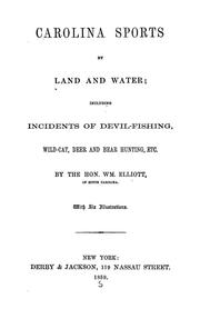 Cover of: Carolina sports by land and water: including incidents of devil-fishing, wild-cat, deer and bear hunting, etc.