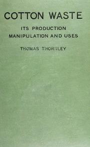 Cover of: Cotton waste by T. Thornley
