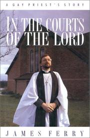 In the courts of the Lord by James Ferry