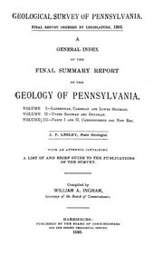 Final report ordered by Legislature, 1891 by Geological Survey of Pennsylvania.