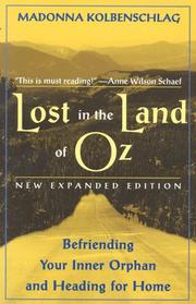 Cover of: Lost in the land of Oz: befriending your inner orphan and heading for home