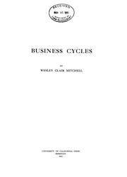 Business cycles by Wesley Clair Mitchell