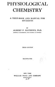 Physiological chemistry by Albert Prescott Mathews