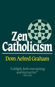Cover of: Zen catholicism by Aelred Graham