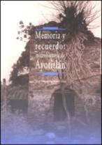 Cover of: Memoria y recuerdo: microhistoria de Ayotitlán