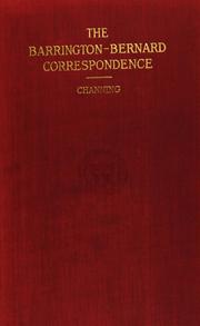 Cover of: The Barrington-Bernard correspondence and illustrative matter, 1760-1770 by Barrington, William Wildman Barrington Viscount