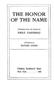 Cover of: The honor of the name by Émile Gaboriau