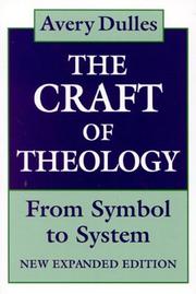 The craft of theology by Avery Robert Dulles