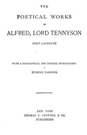 Cover of: The poetical works of Alfred, lord Tennyson ... by Alfred Lord Tennyson