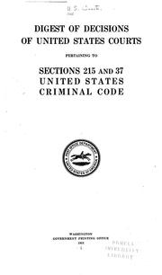 Cover of: Digest of decisions of United States Courts pertaining to sections 215 and 37 United States criminal code.