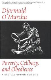 Cover of: Poverty Celibacy & Obedience  by Diarmuid O'Murchu