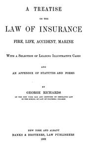 Cover of: A treatise on the law of insurance: fire, life, accident, marine: with a selection of leading illustrative cases and an appendix of statutes and forms