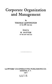 Cover of: Corporate organization and management by Conyngton, Thomas, Conyngton, Thomas