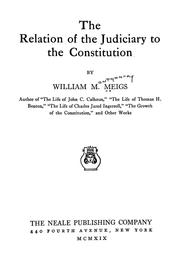 Cover of: The relation of the judiciary to the Constitution