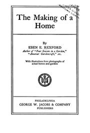 Cover of: The making of a home by Rexford, Eben Eugene