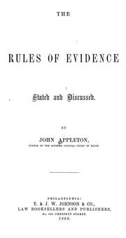 Cover of: The rules of evidence: stated and discussed