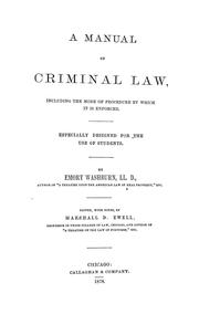 Cover of: A manual of criminal law, including the mode of procedure by which it is enforced