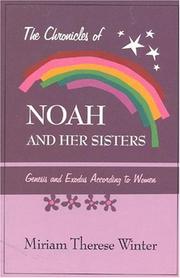 Cover of: The Chronicles of Noah & Her Sister: Genesis and Exodus According to Women