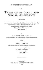 A treatise on the law of taxation by local and special assessments by William Herbert Page