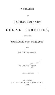 Cover of: A treatise on extraordinary legal remedies by James L. High