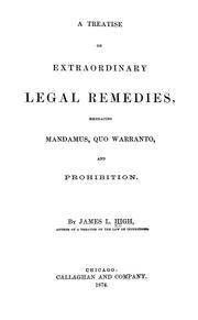 Cover of: A treatise on extraordinary legal remedies: embracing mandamus, quo warranto, and prohibition.