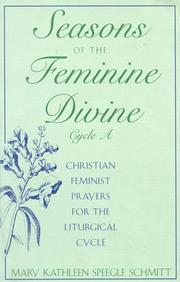 Cover of: Seasons of the Feminine Divine-Cycle A by Mary Kathleen Speegle Schmitt