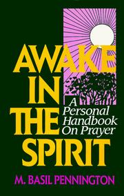 Cover of: Awake In The Spirit by M.Basil Pennington