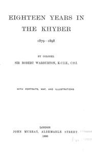 Eighteen years in the Khyber, 1879-1898 by Warburton, Robert Sir